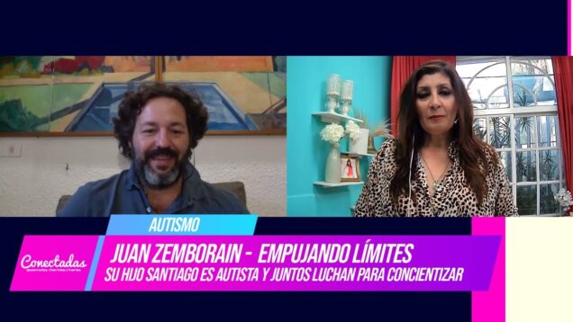 Conectadas | Autismo – Juan Zemborain