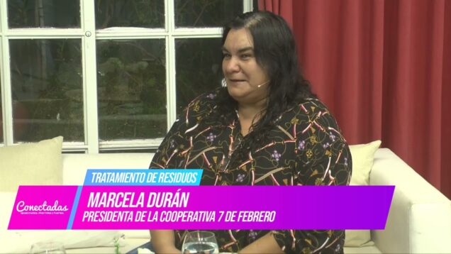 Conectadas | Tratamientos de residuos – Marcela Duran