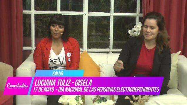 Conectadas | Salud – Luciana Tuliz / Gisela