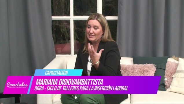 Conectadas | Capacitación – Mariana Digiovambattista