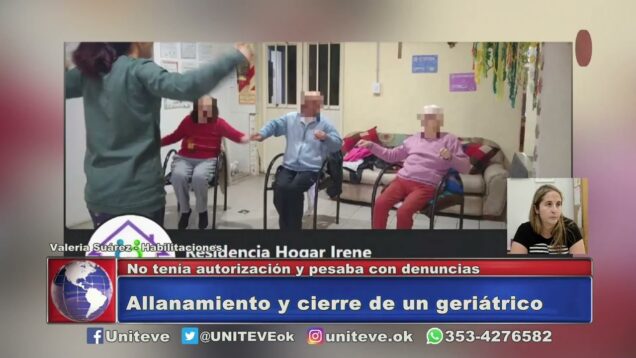 UNITEVE | Allanamiento y cierre de geriátrico
