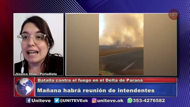 UNITEVE | Batalla contra el fuego en el Delta del Paraná