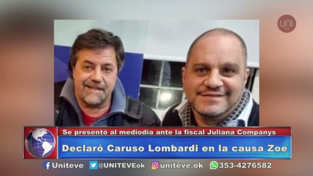 UNITEVE | Declaró Caruso Lombardi en la causa Zoe