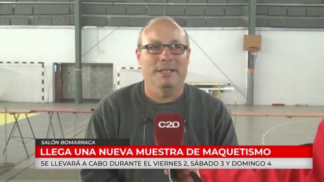 C20 Noticias | Salón Bomarraca – Muestra de maquetismo