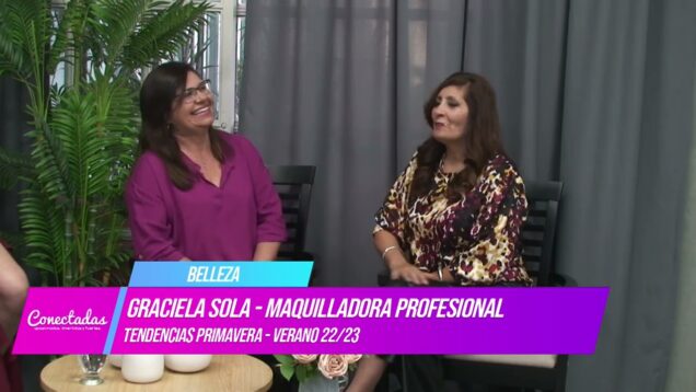 Conectadas | Belleza – Graciela Sola