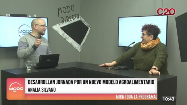 Modo Directo | Nuevo Modelo Agroalimentario – Analia Silvano