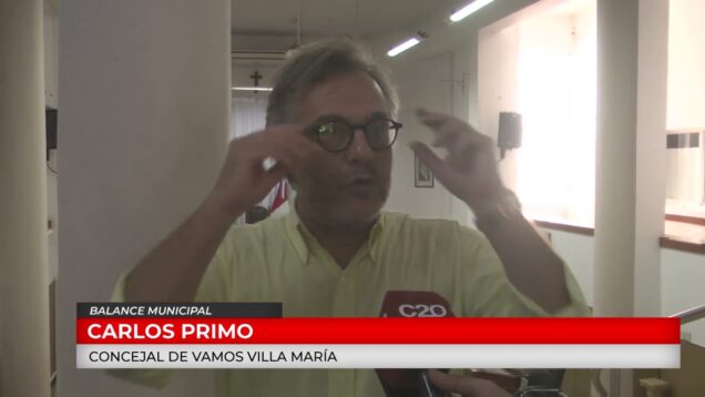 C20 Noticias | Balance Municipal – Carlos Primo