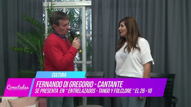 Conectadas | Cultura – Fernando Di Gregorio