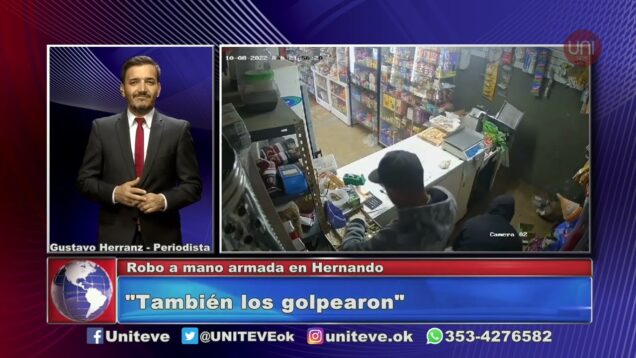 UNITEVE | Robo a mano armada en Hernando