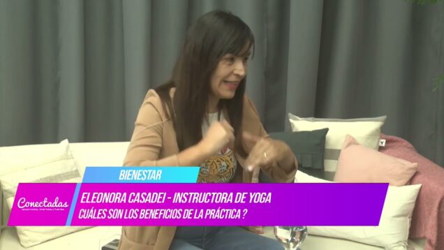 Conectadas | Bienestar – Eleonora Casadei
