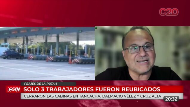 C20 Noticias | Peajes de la ruta 6 – Gustavo Rossi