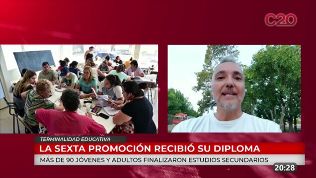 C20 Noticias | Terminalidad Educativa – Rafael Sachetto