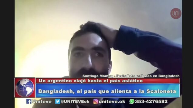 UNITEVE | Bangladesh, el país que alienta a la Scaloneta