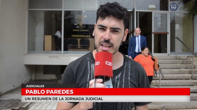 C20 Noticias | Judicial – Pablo Paredes