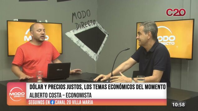 Modo Directo | Dólar y precios justos – Alberto Costa