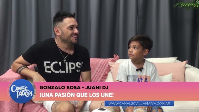 Conectadas | Gonzalo Sosa y Juni DJ