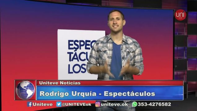 UNITEVE | Columna de Espectáculos – Rodrigo Urquía