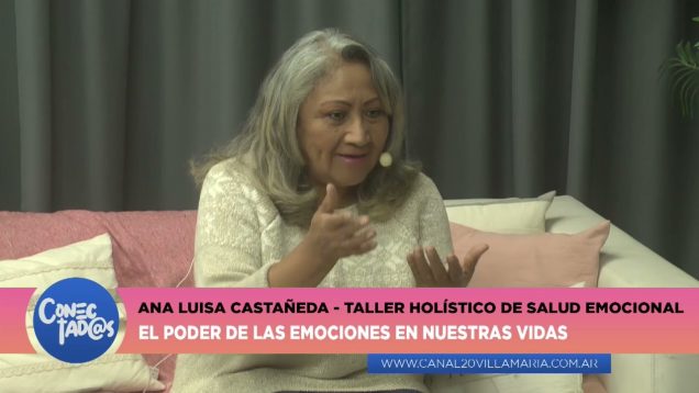 Conectadas | Taller Holístico Emocional – Ana Luisa Castañeda