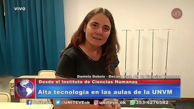 UNITEVE | Alta tecnología en las aulas de la UNVM – Daniela Dubois