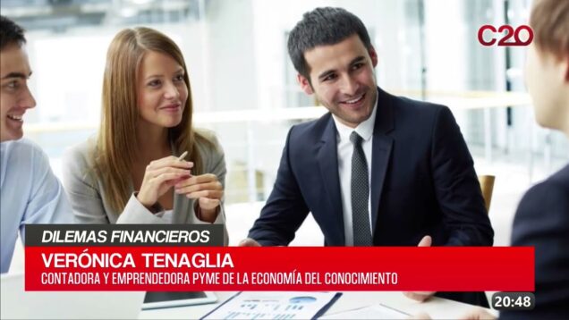 C20 Noticias | Dilemas Financieros – Verónica Tenaglia