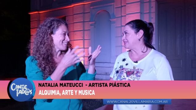 Conectadas | Artista Plástica – Natalia Mateucci