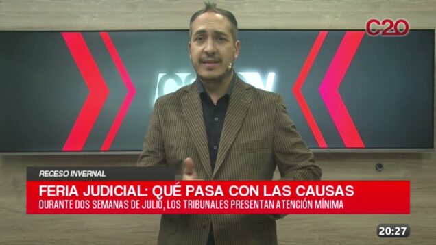 C20 Noticias | Feria Judicial – Valeria Montenegro