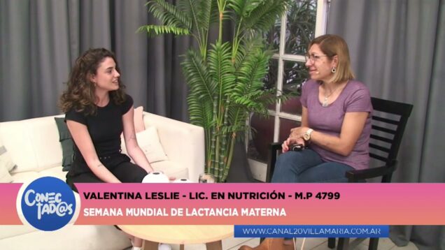 Conectadas | Lactancia Materna – Valentina Leslie