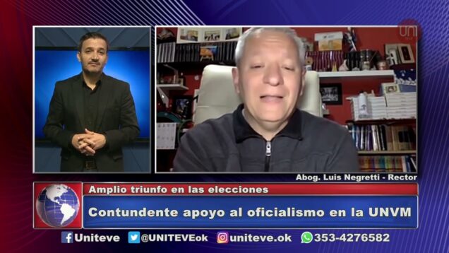 Uniteve Noticias | Contundente apoyo al oficialismo en la UNVM – Luis Negretti
