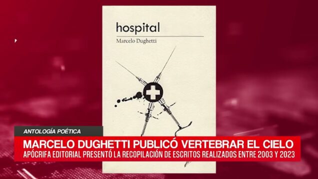 C20 Noticias | Antología Poética – Marcelo Dughetti