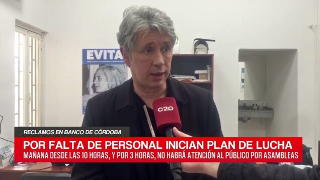 C20 Noticias | Reclamo en Banco de Córdoba – Pablo Bertoglio