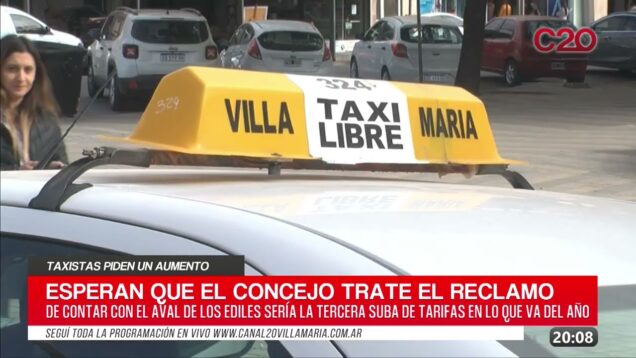 C20 Noticias | Taxistas piden aumento – Raul Gaitan