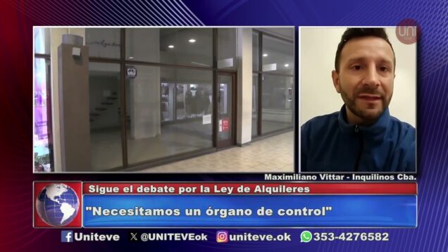 Uniteve Noticias | Fuerte debate por la Ley de Alquileres – Maximiliano Vittar