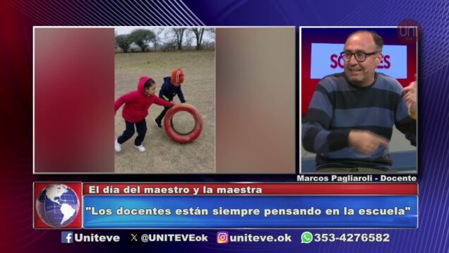 Uniteve Noticias | La noble tarea de enseñar – Marcos Pagliaroli