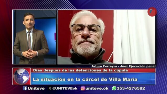 Uniteve Noticias | La situación en la cárcel de Villa María
