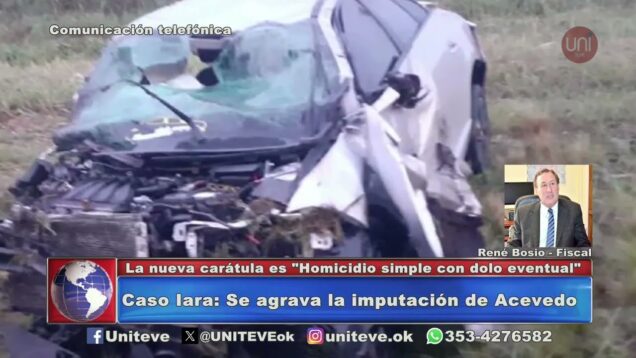 Uniteve Noticias | Muerte de Iara: la palabra del fiscal