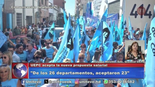 Uniteve Noticias | UEPC acepta la nueva propuesta salarial
