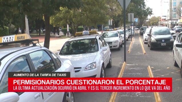 C20 Noticias | Raúl Gaitán – Aumento de la tarifa de taxi