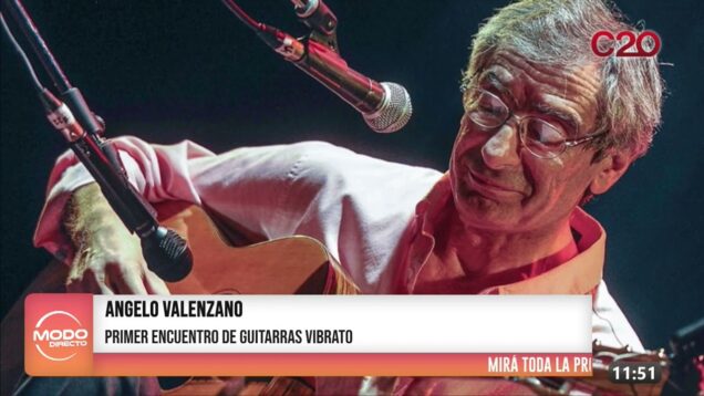 Modo Directo | Angelo Valenzano – primer encuentro d guitarras