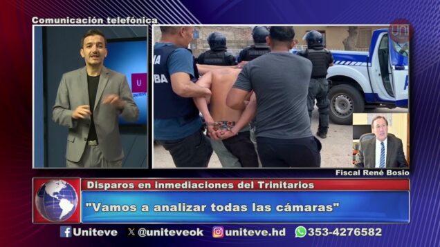 Uniteve Noticias | Balacera en Villa María: la palabra del fiscal