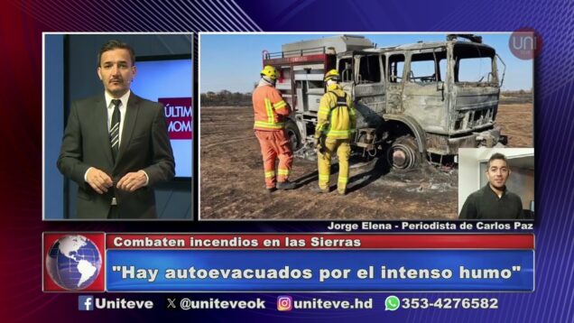 Uniteve Noticias | Combaten incendios en las Sierras