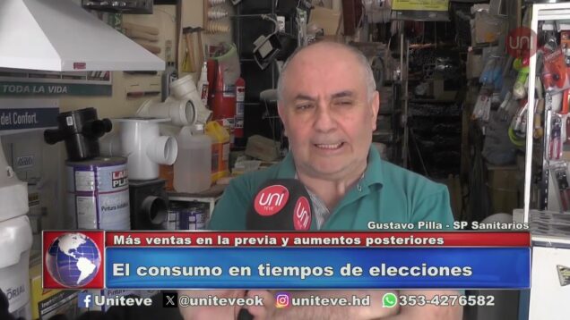 Uniteve Noticias | El consumo en tiempo de elecciones – Gustavo Pilla