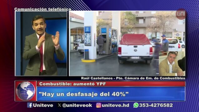 Uniteve Noticias | YPF aumentó el combustible entre el 2% y 3%