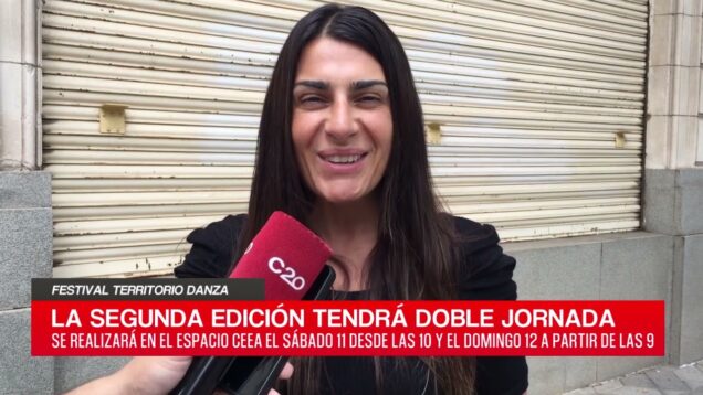 C20 Noticias | Festival Territorio Danza – Rafaela Bueno