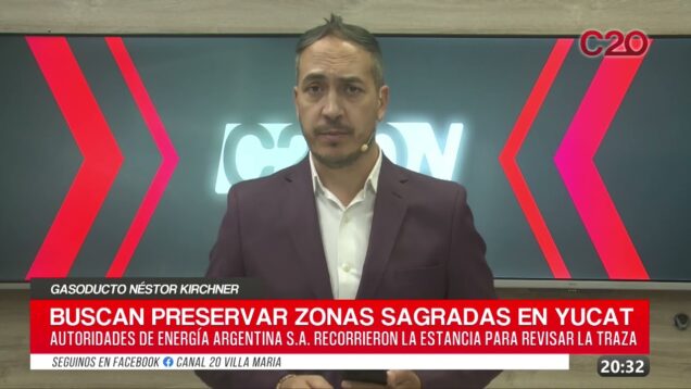 C20 Noticias | Gasoducto Nestor Kirchner – Héctor Tulian