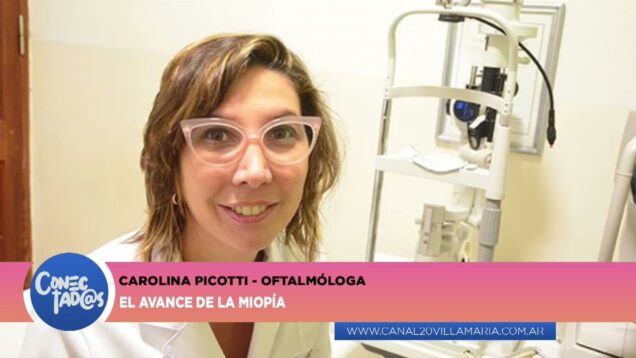 Conectadas | Oftalmóloga – Carolina Picotti