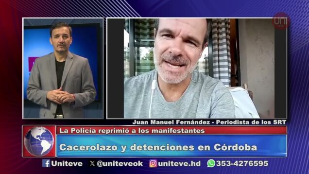 Uniteve Noticias | Cacerolazo y detenciones en Córdoba