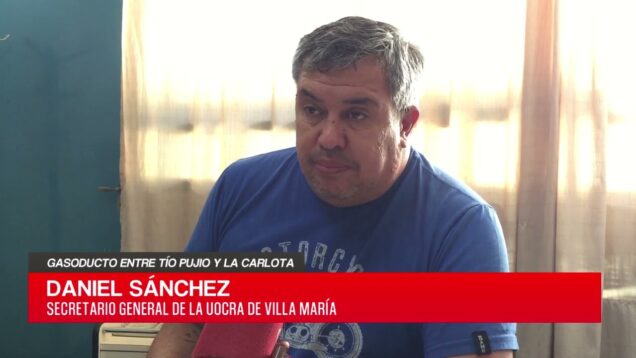 C20 Noticias | Gasoducto entre Tío Pujio y La Carlota – Daniel Sánchez