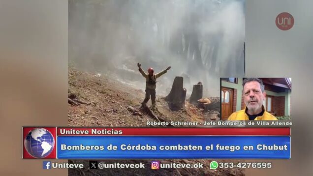 Uniteve Noticias | Bomberos de Córdoba combaten el fuego en Los Alerces