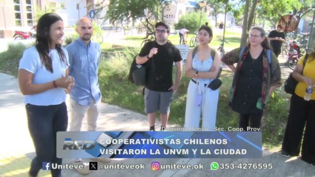 Uniteve Noticias | Cooperativistas chilenos visitaron la UNVM y la ciudad