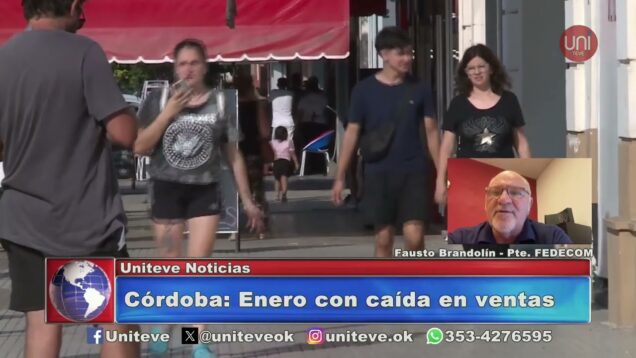 Uniteve Noticias | Las ventas minoristas de Córdoba bajaron un 12,8% en enero